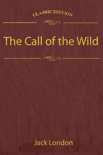The Call of the Wild: With original illustrations - annotated von Independently published