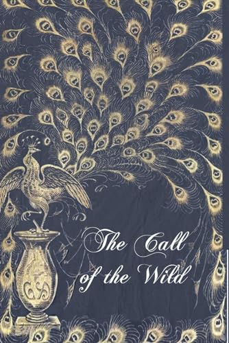The Call of the Wild: With original illustrations - annotated von Independently published