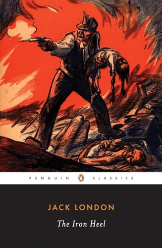The Iron Heel (Penguin Classics) von Penguin Classics