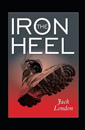 The Iron Heel Annotated