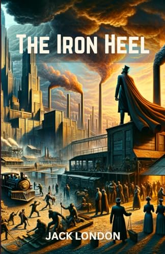 The Iron Heel von Independently published