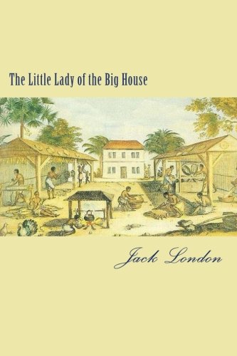 The Little Lady of the Big House