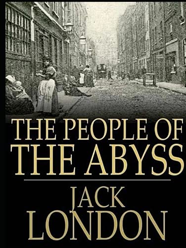 The People of the Abyss: (Annotated)