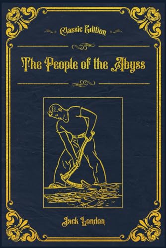 The People of the Abyss: With original illustrations - annotated von Independently published