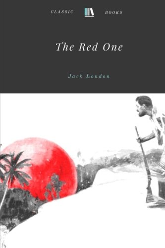 The Red One by Jack London