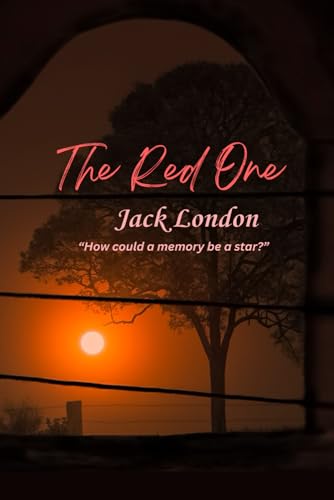 The Red One: “How could a memory be a star?“ The Red One: “How could a memory be a star?“ von Independently published