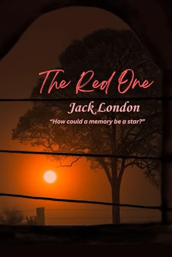 The Red One: “How could a memory be a star?“ The Red One: “How could a memory be a star?“ von Independently published
