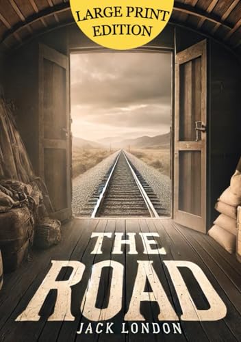 The Road (Large Print Edition): A rich tapestry of personal stories highlighting the spirit of wanderlust, the cost of freedom, and the power of human connection von Independently published