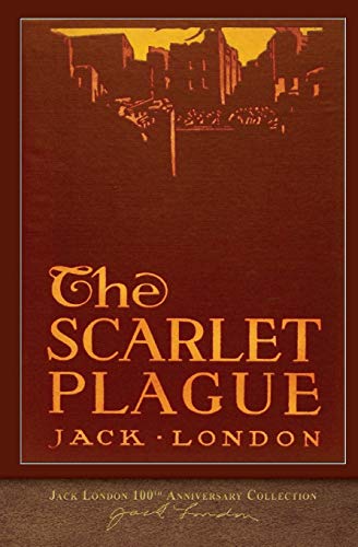 The Scarlet Plague: 100th Anniversary Collection