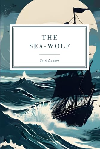 The Sea-Wolf von Independently published