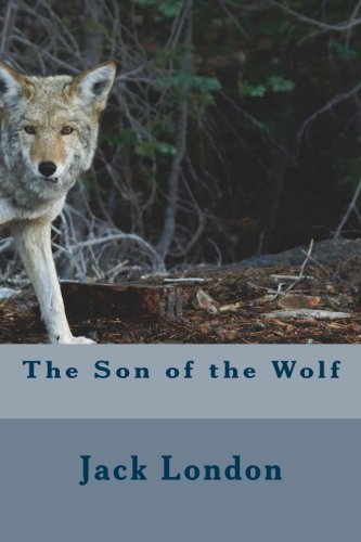 The Son of the Wolf The Son of the Wolf von CreateSpace Independent Publishing Platform