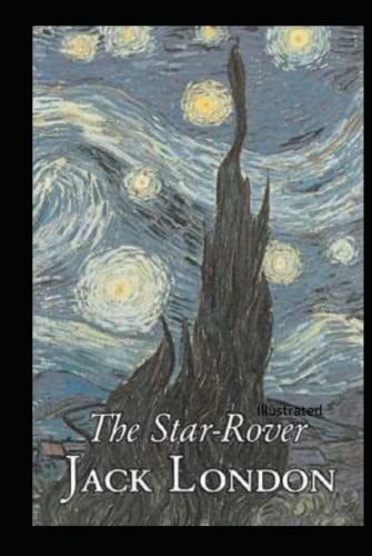 The Star Rover Illustrated