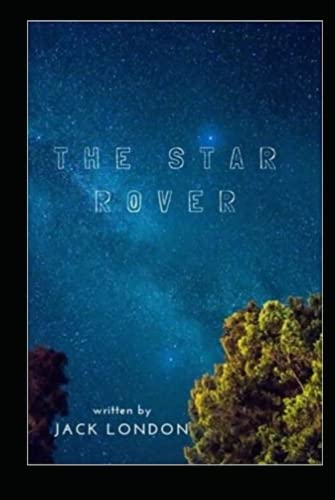 The Star Rover by jack london(Annotated Edition)