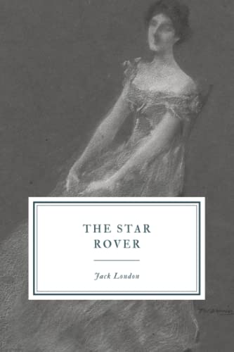The Star Rover: or The Jacket
