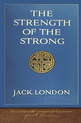 The Strength of the Strong: 100th Anniversary Collection