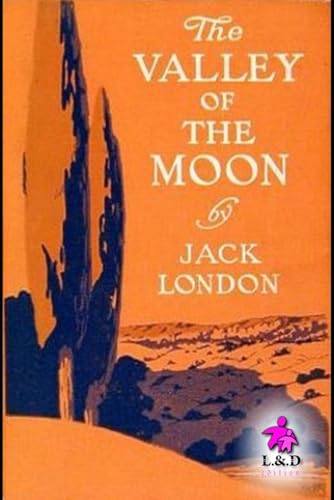 The Valley of the Moon The Valley of the Moon von Independently published