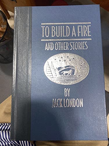 To Build a Fire, and Other Stories (The World's Best Reading)