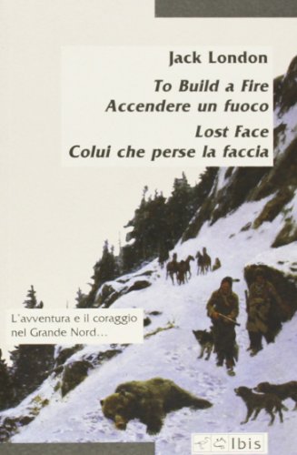 To build a fire - Accendere un fuoco. Lost face - Colui che perse la faccia (Minimalia) von MINIMALIA