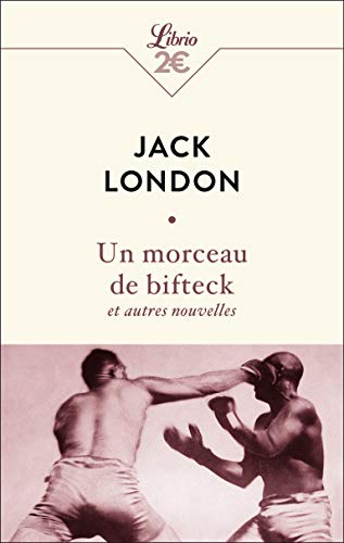 Un morceau de bifteck et autres nouvelles Un morceau de bifteck et autres nouvelles von J'AI LU