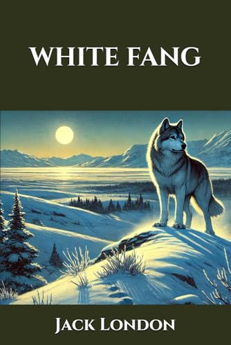WHITE FANG WHITE FANG von Independently published