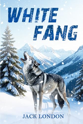 White Fang (Annotated) von Independently published
