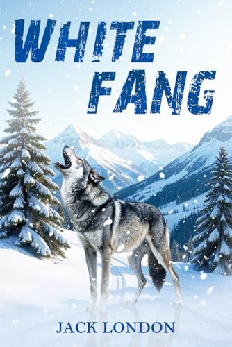 White Fang (Annotated) von Independently published
