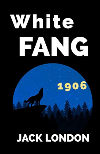 White Fang von Independently published