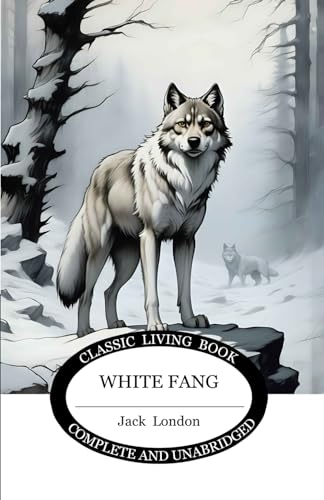 White Fang von Living Book Press