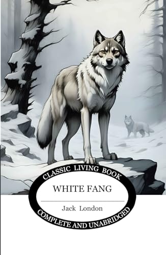 White Fang von Living Book Press