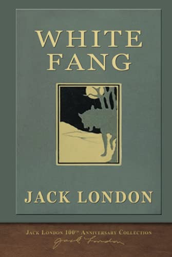 White Fang: 100th Anniversary Collection