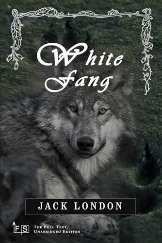 White Fang: Classic Edition Republished by North Publishers White Fang: Classic Edition Republished by North Publishers von Independently published