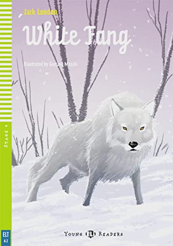 White Fang: Englische Lektüre für das 1. und 2. Lernjahr. mit Audio via ELI Link-App (ELi Young Readers)