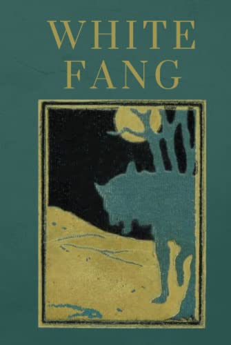 White Fang: Original First Edition