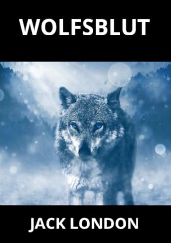 Wolfsblut Wolfsblut von David De Angelis