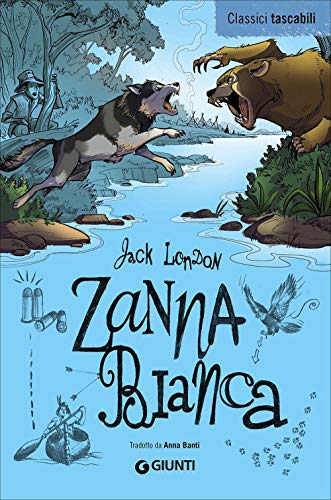 Zanna Bianca (Classici tascabili) von Giunti