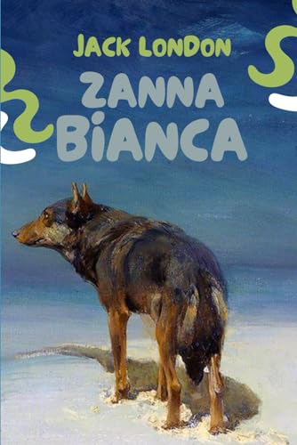 Zanna bianca von Independently published