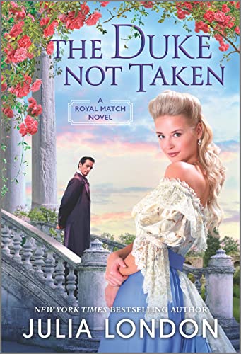 The Duke Not Taken: A Historical Romance (A Royal Match, 2) von HQN