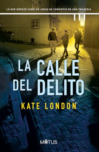 La calle del delito (La torre, Band 3) von Motus Thriller