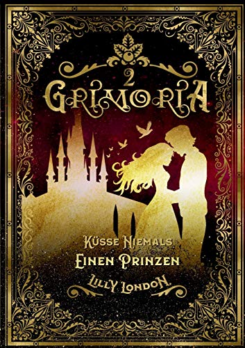 Grimoria 2: Küsse niemals einen Prinzen von Books on Demand