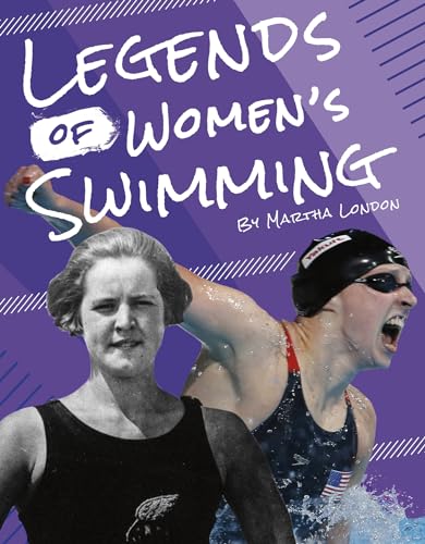 Legends of Women's Swimming (Legends of Women's Sports)