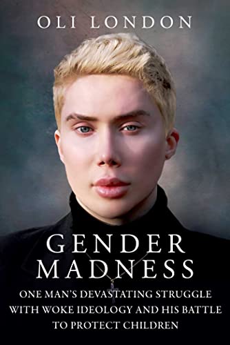 Gender Madness: One Man's Devastating Struggle with Woke Ideology and His Battle to Protect Children von Skyhorse