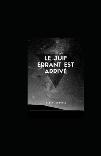 Le Juif errant est arrivé