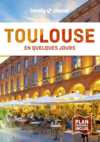 Toulouse En quelques jours 8ed von LONELY PLANET