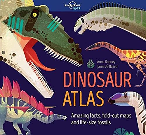 Lonely Planet Kids Dinosaur Atlas (Creature Atlas)