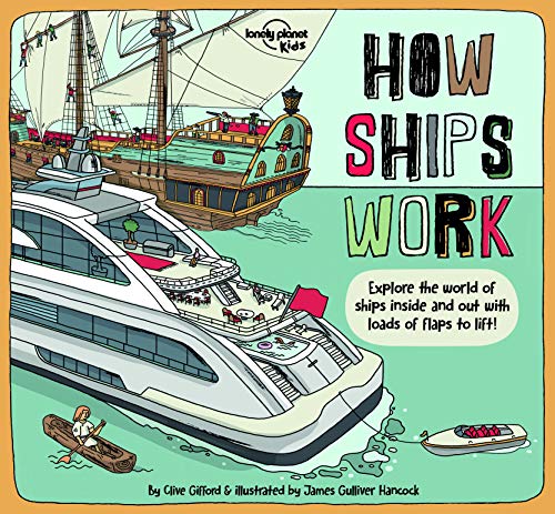 Lonely Planet Kids How Ships Work (How Things Work)