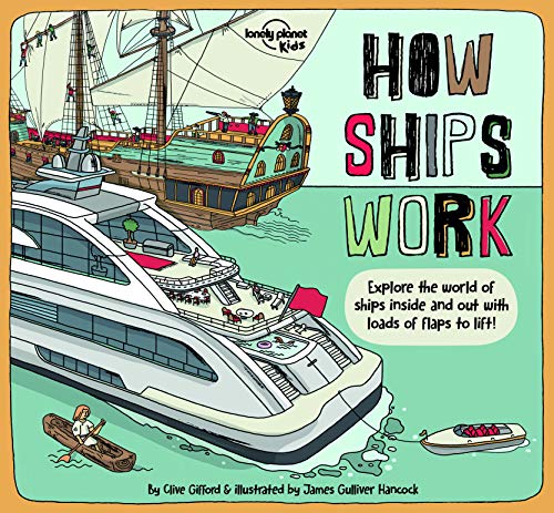 Lonely Planet Kids How Ships Work (How Things Work) von Lonely Planet