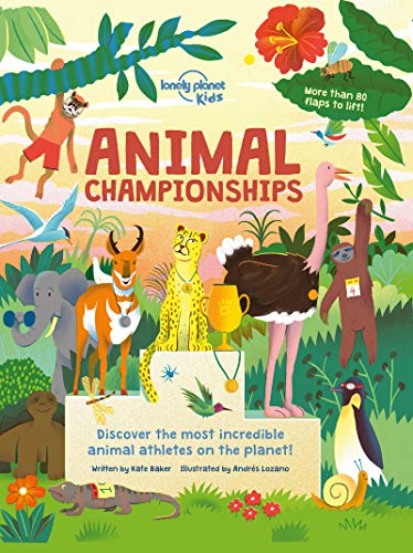 Lonely Planet Kids Animal Championships: 1 von Lonely Planet Kids
