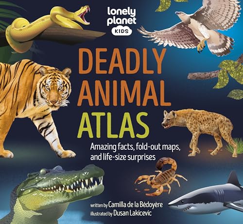 Lonely Planet Kids Deadly Animal Atlas von Lonely Planet