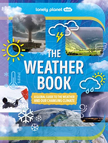 Lonely Planet Kids The Weather Book (The Fact Book) von Lonely Planet