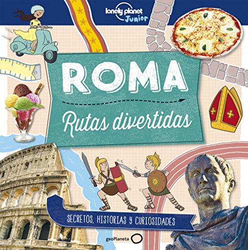 Roma. Rutas divertidas (Lonely Planet Junior) von GeoPlaneta